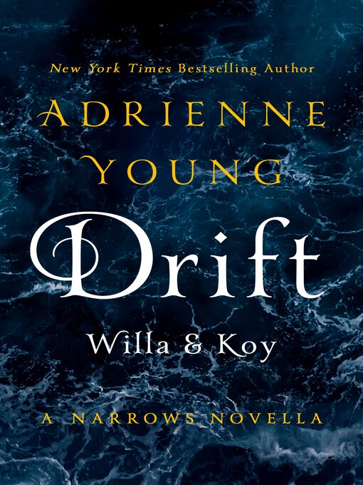 Title details for Drift by Adrienne Young - Available